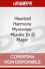 Haunted Harmony Mysteries: Murder In G Major dvd