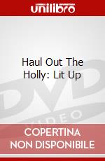 Haul Out The Holly: Lit Up dvd
