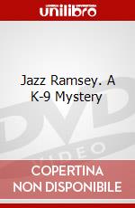 Jazz Ramsey. A K-9 Mystery dvd