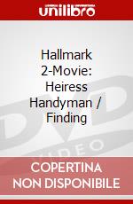 Hallmark 2-Movie: Heiress Handyman / Finding dvd