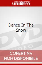 Dance In The Snow dvd