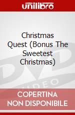 Christmas Quest (Bonus The Sweetest Christmas) dvd