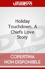 Holiday Touchdown. A Chiefs Love Story dvd