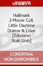Hallmark 2-Movie Coll. Little Daytime Drama & Love [Edizione: Stati Uniti] dvd