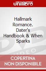 Hallmark Romance. Dater's Handbook & When Sparks dvd
