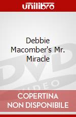 Debbie Macomber's Mr. Miracle dvd