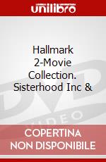 Hallmark 2-Movie Collection. Sisterhood Inc & dvd