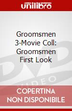Groomsmen 3-Movie Coll: Groomsmen First Look dvd