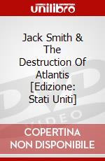 Jack Smith & The Destruction Of Atlantis [Edizione: Stati Uniti] dvd