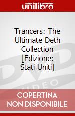 Trancers: The Ultimate Deth Collection [Edizione: Stati Uniti] dvd