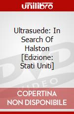 Ultrasuede: In Search Of Halston [Edizione: Stati Uniti] dvd