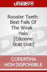 Rooster Teeth: Best Fails Of The Weak - Halo [Edizione: Stati Uniti] dvd