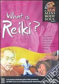 Mind Body & Soul - What Is Reiki? [Edizione: Regno Unito] dvd