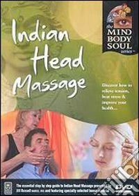 Mind Body & Soul - Indian Head Massage dvd