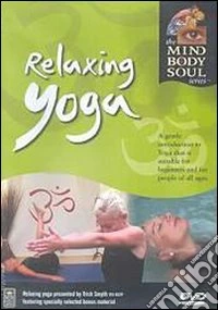 Mind Body & Soul - Relaxing Yoga [Edizione: Regno Unito] dvd