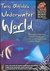 Terry Oldfield - Underwater World [Edizione: Regno Unito] dvd