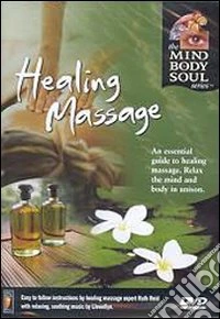 Mind Body & Soul - Healing Massage [Edizione: Regno Unito] dvd