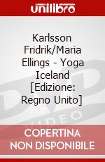 Karlsson Fridrik/Maria Ellings - Yoga Iceland [Edizione: Regno Unito] dvd