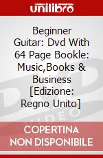 Beginner Guitar: Dvd With 64 Page Bookle: Music,Books & Business [Edizione: Regno Unito] dvd