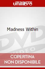 Madness Within dvd