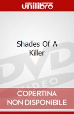 Shades Of A Killer dvd