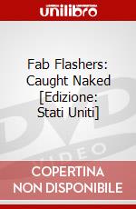 Fab Flashers: Caught Naked [Edizione: Stati Uniti] dvd