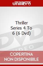 Thriller Series 4 To 6 (6 Dvd) dvd