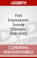 First Impressions: Sounds [Edizione: Stati Uniti] dvd
