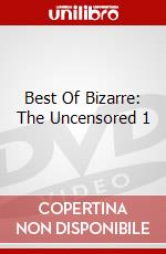 Best Of Bizarre: The Uncensored 1 dvd