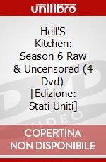 Hell'S Kitchen: Season 6 Raw & Uncensored (4 Dvd) [Edizione: Stati Uniti] dvd