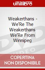 Weakerthans - We'Re The Weakerthans We'Re From Winnipeg dvd