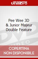 Pee Wee 3D & Junior Majeur Double Feature dvd