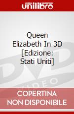 Queen Elizabeth In 3D [Edizione: Stati Uniti] dvd