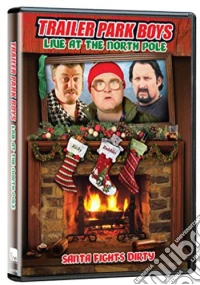 Trailer Park Boys: Live At The North Poll [Edizione: Stati Uniti] dvd