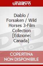 Diablo / Forsaken / Wild Horses 3-Film Collection [Edizione: Canada] dvd