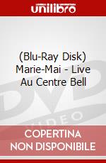 (Blu-Ray Disk) Marie-Mai - Live Au Centre Bell brd