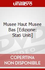 Musee Haut Musee Bas [Edizione: Stati Uniti] dvd