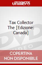 Tax Collector The [Edizione: Canada] dvd