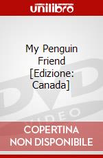 My Penguin Friend [Edizione: Canada] dvd