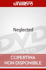Neglected dvd