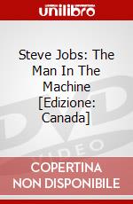 Steve Jobs: The Man In The Machine [Edizione: Canada] dvd