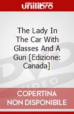 The Lady In The Car With Glasses And A Gun [Edizione: Canada] dvd