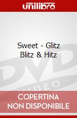 Sweet - Glitz Blitz & Hitz dvd