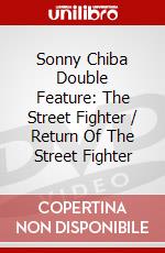 Sonny Chiba Double Feature: The Street Fighter / Return Of The Street Fighter dvd