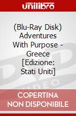 (Blu-Ray Disk) Adventures With Purpose - Greece [Edizione: Stati Uniti] brd