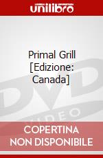 Primal Grill [Edizione: Canada] dvd