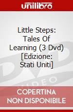Little Steps: Tales Of Learning (3 Dvd) [Edizione: Stati Uniti] dvd