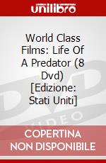 World Class Films: Life Of A Predator (8 Dvd) [Edizione: Stati Uniti] dvd