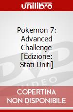 Pokemon 7: Advanced Challenge [Edizione: Stati Uniti] dvd