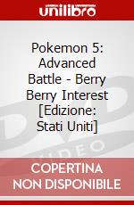Pokemon 5: Advanced Battle - Berry Berry Interest [Edizione: Stati Uniti] dvd